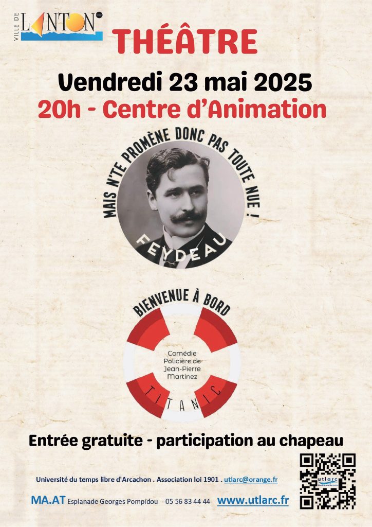 THÉÂTRE - « MAIS N'TE PROMÈNE DONC PAS TOUTE NUE » ET « BIENVENUE À BORD »
