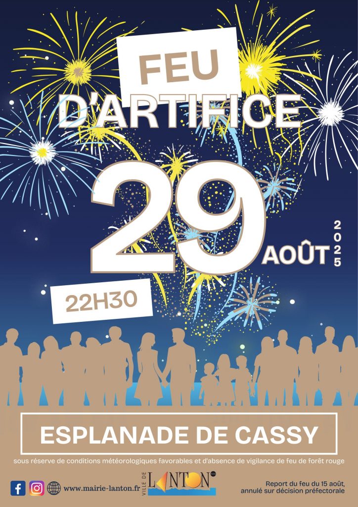 REPORT DU FEU D'ARTIFICE DU 15 AOÛT : VENDREDI 29/08/2025 - 22h30 - ESPLANADE DE CASSY