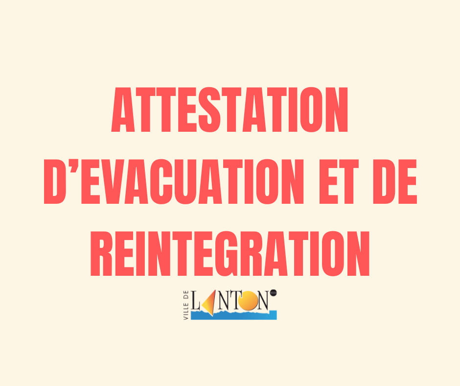 ATTESTATION D'EVACUATION ET REINTEGRATION