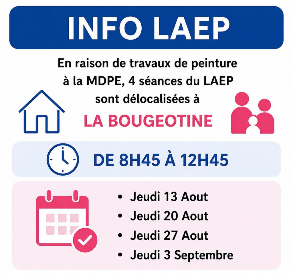 INFORMATION AUX FAMILLES : DÉLOCALISATION TEMPORAIRE DES SÉANDES DU LAEP